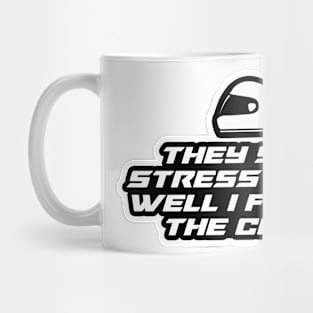 They say stress kills well I found the cure - Inspirational Quote for Bikers Motorcycles lovers Mug